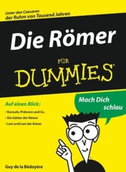 Bedoyere, Guy de la - Die Römer für Dummies, ebook