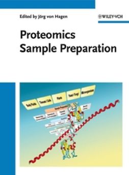 Hagen, Jörg von - Proteomics Sample Preparation, ebook