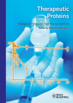 Kontermann, Roland - Therapeutic Proteins: Strategies to Modulate Their Plasma Half-lives, e-bok