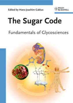 Gabius, Hans-Joachim - The Sugar Code: Fundamentals of Glycosciences, e-bok