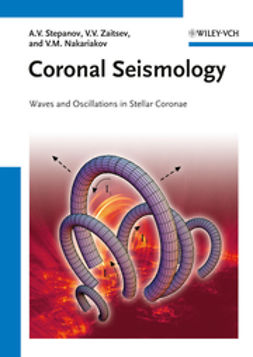 Stepanov, Alexander - Coronal Seismology: Waves and Oscillations in Stellar Coronae, e-bok