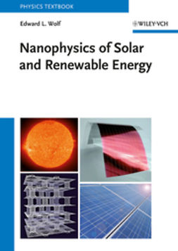 Wolf, Edward L. - Nanophysics of Solar and Renewable Energy, ebook