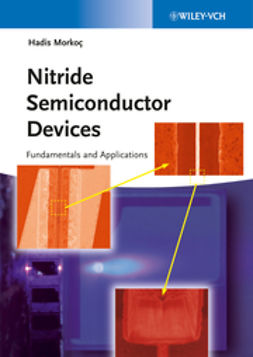 Morkoç, Hadis - Nitride Semiconductor Devices: Fundamentals and Applications, e-kirja