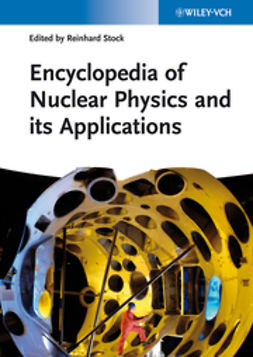 Stock, Reinhard - Encyclopedia of Nuclear Physics and its Applications, e-bok