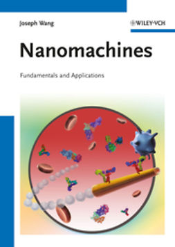 Wang, Joseph - Nanomachines: Fundamentals and Applications, e-bok