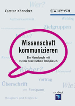 Könneker, Carsten - Wissenschaft kommunizieren: Ein Handbuch mit vielen praktischen Beispielen, ebook