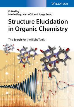 Cid, Maria-Magdalena - Structure Elucidation in Organic Chemistry: The Search for the Right Tools, ebook