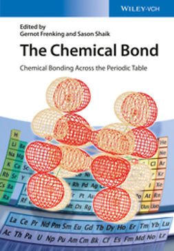 Frenking, Gernot - The Chemical Bond: Chemical Bonding Across the Periodic Table, e-kirja
