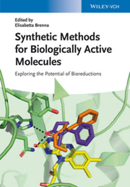 Brenna, Elisabetta - Synthetic Methods for Biologically Active Molecules: Exploring the Potential of Bioreductions, e-kirja