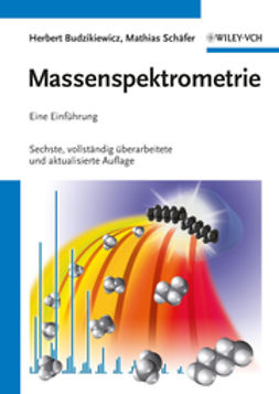 Budzikiewicz, Herbert - Massenspektrometrie: Eine Einführung, ebook