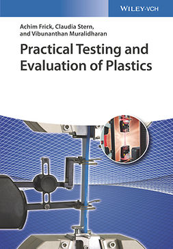 Frick, Achim - Practical Testing and Evaluation of Plastics, ebook