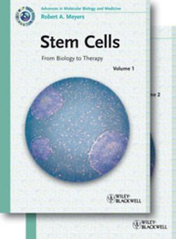Meyers, Robert A. - Stem Cells: From Biology to Therapy, 2 Volumes, e-kirja