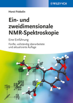 Friebolin, Horst - Ein- und zweidimensionale NMR-Spektroskopie: Eine Einführung, ebook