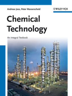 Jess, Andreas - Chemical Technology: An Integral Textbook, ebook