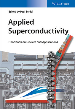 Seidel, Paul - Applied Superconductivity: Handbook on Devices and Applications, e-bok