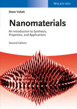 Vollath, Dieter - Nanomaterials: An Introduction to Synthesis, Properties and Applications, ebook