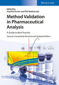 Ermer, Joachim - Method Validation in Pharmaceutical Analysis: A Guide to Best Practice, ebook