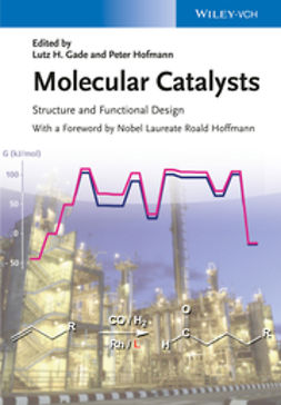 Gade, Lutz H. - Molecular Catalysts: Structure and Functional Design, ebook