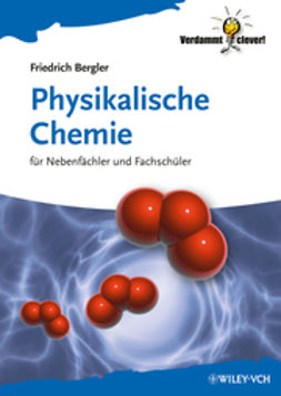 Bergler, Friedrich - Physikalische Chemie: für Nebenfächler und Fachschüler, e-bok