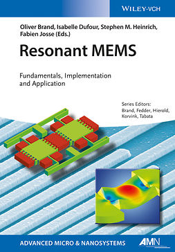 Brand, Oliver - Resonant MEMS: Fundamentals, Implementation, and Application, e-bok
