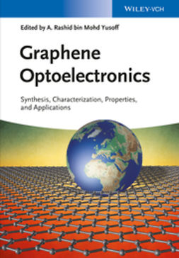 Yusoff, Abdul Rashid bin M. - Graphene Optoelectronics: Synthesis, Characterization, Properties, and Applications, ebook