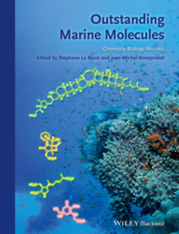 Barre, Stephane La - Outstanding Marine Molecules: Chemistry, Biology, Analysis, e-kirja