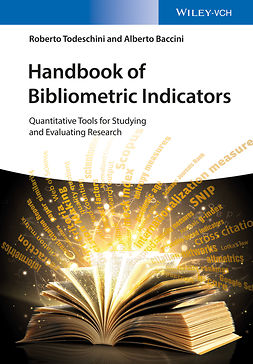Todeschini, Roberto - Handbook of Bibliometric Indicators: Quantitative Tools for Studying and Evaluating Research, e-kirja