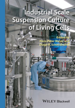 Meyer, Hans-Peter - Industrial Scale Suspension Culture of Living Cells, e-bok