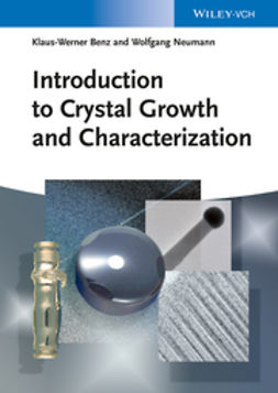 Benz, Klaus-Werner - Introduction to Crystal Growth and Characterization, ebook