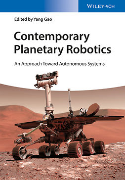 Gao, Yang - Contemporary Planetary Robotics: An Approach Toward Autonomous Systems, ebook