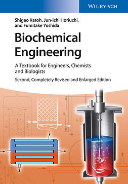 Katoh, Shigeo - Biochemical Engineering: A Textbook for Engineers, Chemists and Biologists, ebook