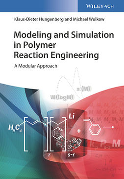 Hungenberg, Klaus-Dieter - Modeling and Simulation in Polymer Reaction Engineering: A Modular Approach, ebook