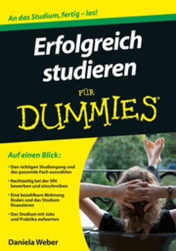 Weber, Daniela - Erfolgreich studieren fur Dummies, ebook