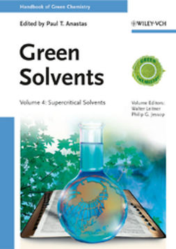 Anastas, Paul T. - Green Solvents, Volume 4: Supercritical Solvents, ebook