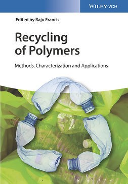 Francis, Raju - Recycling of Polymers: Methods, Characterization and Applications, ebook