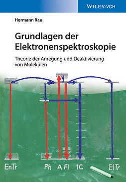 Rau, Hermann - Grundlagen der Elektronenspektroskopie: Theorie der Anregung und Deaktivierung von Molekülen, ebook