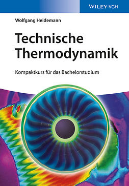 Heidemann, Wolfgang - Technische Thermodynamik: Kompaktkurs für das Bachelorstudium, ebook