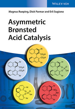 Rueping, Magnus - Asymmetric Bronsted Acid Catalysis, ebook