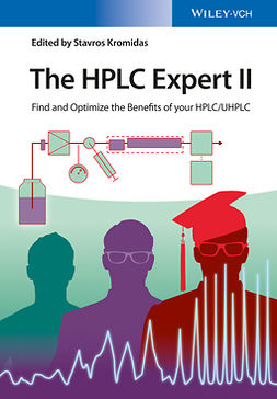Kromidas, Stavros - The HPLC Expert II: Find and Optimize the Benefits of your HPLC / UHPLC, ebook
