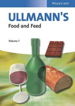  - Ullmann's Food and Feed, 3 Volume Set, e-kirja