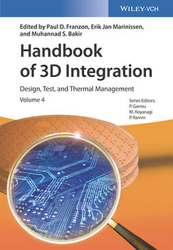 Franzon, Paul D. - Handbook of 3D Integration, Volume 4: Design, Test, and Thermal Management, ebook
