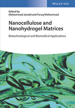 Jawaid, Mohammad - Nanocellulose and Nanohydrogel Matrices: Biotechnological and Biomedical Applications, ebook