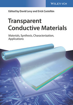 Castellón, Erick - Transparent Conductive Materials: Materials, Synthesis, Characterization, Applications, e-bok