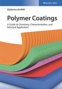 With, Gijsbertus de - Polymer Coatings: A Guide to Chemistry, Characterization, and Selected Applications, ebook