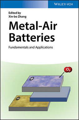 Zhang, Xin-bo - Metal-Air Batteries: Fundamentals and Applications, ebook