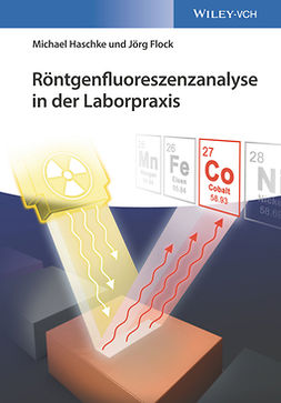 Haschke, Michael - Röntgenfluoreszenzanalyse in der Laborpraxis, ebook