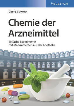 Schwedt, Georg - Chemie der Arzneimittel: Einfache Experimente mit Medikamenten aus der Apotheke, e-bok