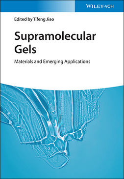 Jiao, Tifeng - Supramolecular Gels: Materials and Emerging Applications, e-bok