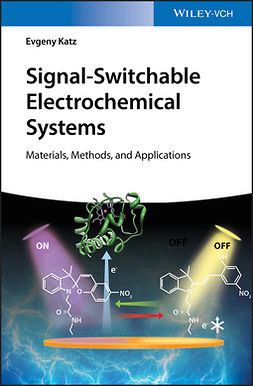 Katz, Evgeny - Signal-Switchable Electrochemical Systems: Materials, Methods, and Applications, ebook