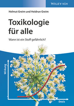 Greim, Helmut - Toxikologie für alle: Wann ist ein Stoff gefährlich?, e-bok